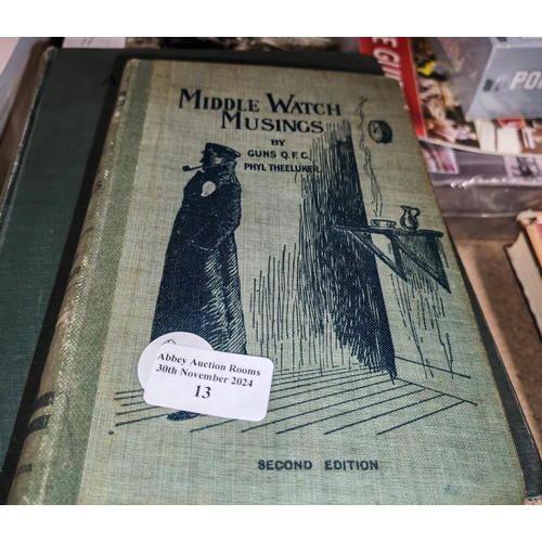 13 - Book Called Middle Watch Musings By Guns Q.C.C & Phyl Theeluker