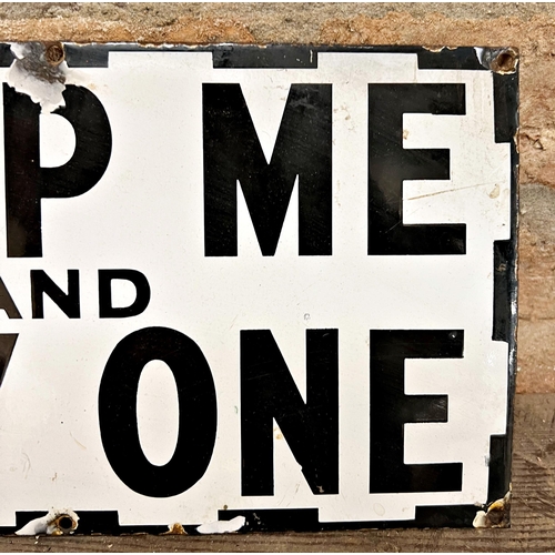 43 - Vintage enamel sign 'Stop Me and Buy One', 18 x 33.5cm