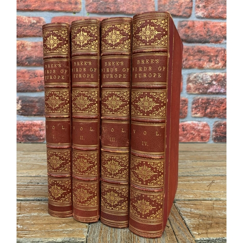 2529 - Bree's Birds Of Europe, four volume hard back book set, published by Groombridge and sons 1863, to i... 