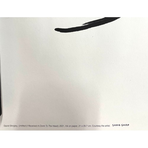 37 - David Shrigley (b. 1968) - Four Shrig Shop posters; 2 x 'I Received a Clonk to The Head' (2021), 'Do... 