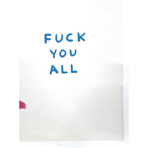 38 - David Shrigley (b. 1968) - Three posters; 'Sorry For Being Anoying' (2021), 'You Got Beaten By A Cra... 