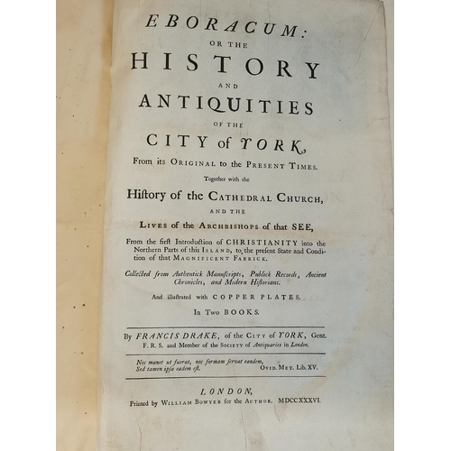 54 - Drake's History of York, 'Eboracum: Or the History and Antiquities of the City of York', by Francis ... 