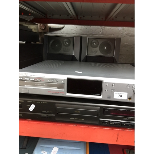 78 - A Technics CD player with remote and a Philips CD recorder with speakers