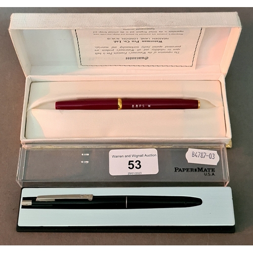 53 - A Waterman's refillable pen with 18ct gold nib and box together with a Papermate pen.