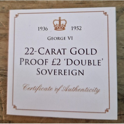 315 - A Jubilee Mint 22-carat gold proof £2 'double sovereign', George VI 1937, 15.98g, boxed with certifi... 