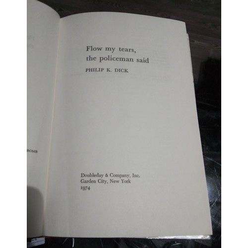 188 - Philip K. Dick, Flow My Tears, The Policeman Said., 1st edition, Doubleday & Company, New York 1974.