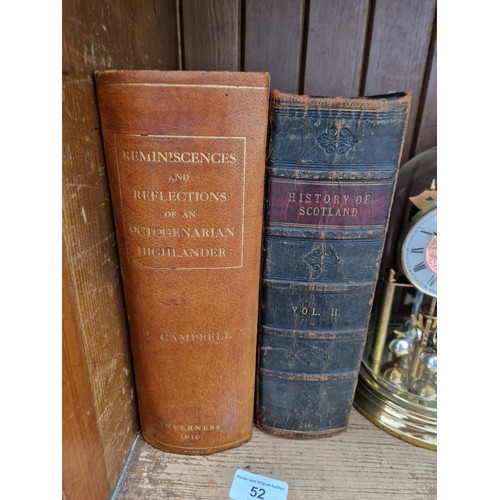 52 - Two books comprising of Duncan Campbell Reminiscences & Reflections of an Octogenarian Highlander, I... 