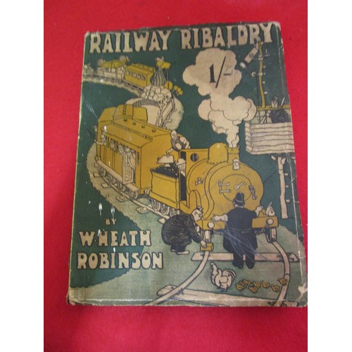 1015 - A copy of Railway Ribaldry, 1935, GWR 1st Ed by W.Heath Robinson, cloth covered pictorial cover. Wea... 