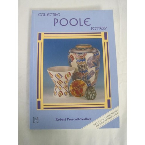 236 - A copy of the Poole Pottery book previous version along with Collecting Poole Pottery and a folder o... 