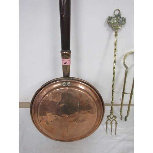 45 - A copper warming pan with turned wooden handle, a toasting fork with Christchurch Priory terminal, a... 