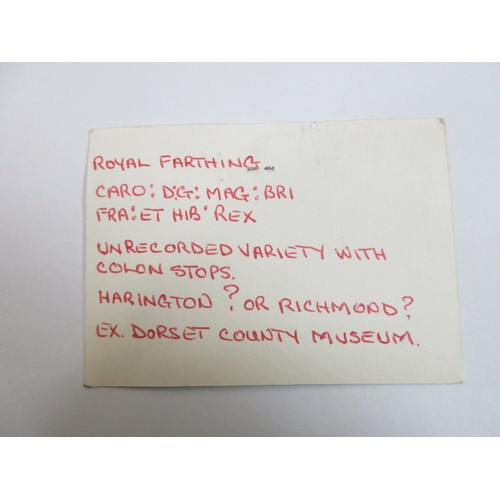 120 - A 1625-1634 Charles I Royal Farthing grade fairnoted as unrecorded variety with colon stops Harringt... 