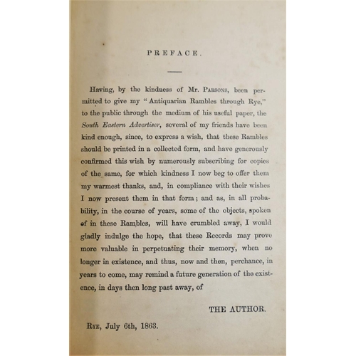 260 - East Sussex Interest - Bound together as one volume - 'Antiquarian Rambles Through Rye', by William ... 