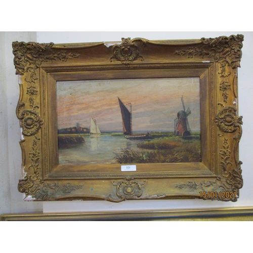 321 - William Marjonam - river scene with sailing boats and windmill, oil on canvas, 29.5cm x 50cm