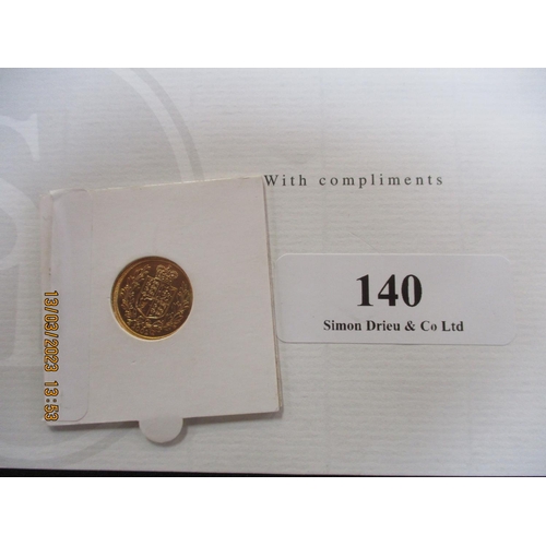 140 - A gold half sovereign proof dated 2005