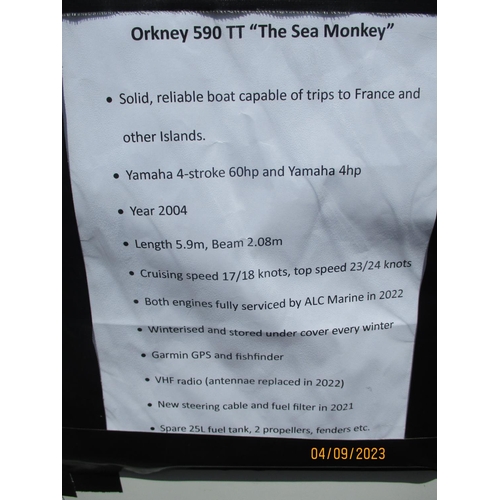 14 - An Orkney 590TT day boat JY2949 'The Sea Monkey' with Yamaha 60hp outboard engine and Yamaha 4hp aux... 