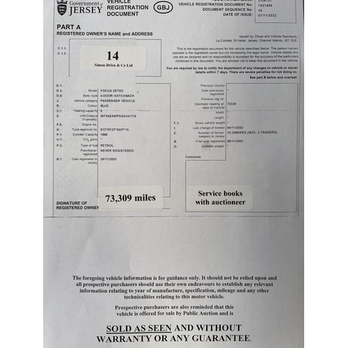 14 - A 2003 Ford Focus Zetec 1.6 five door hatchback J104107 (petrol/manual), odometer reading 73,309 mil... 