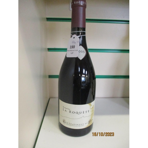 180 - A bottle of 2005 Domaine La Roquete Chateau Neuf du Pape