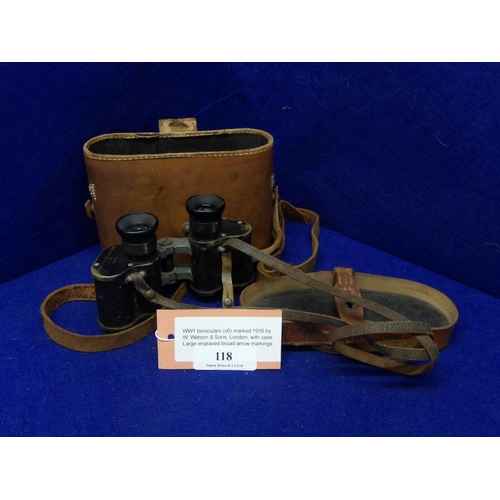 118 - A pair of World War I binoculars by W. Watson & Sons of London (marked 1916) with broad arrow insign... 