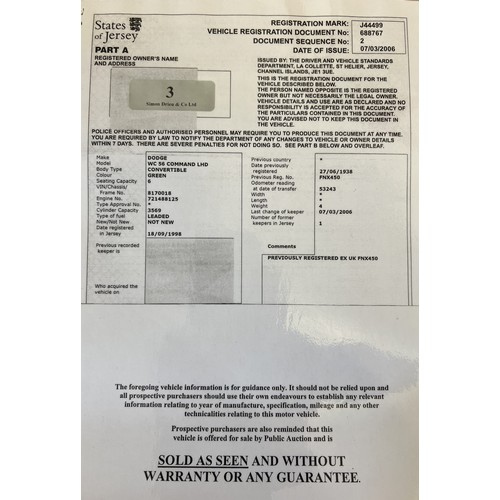 3 - A 1942 Dodge WC56 3.6 litre left hard drive US command car registration mark J44499 (converted to a ... 