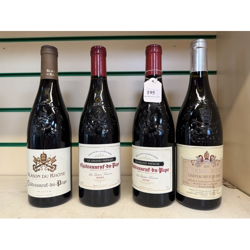 195 - Four bottles of Chateauneuf du Pape
