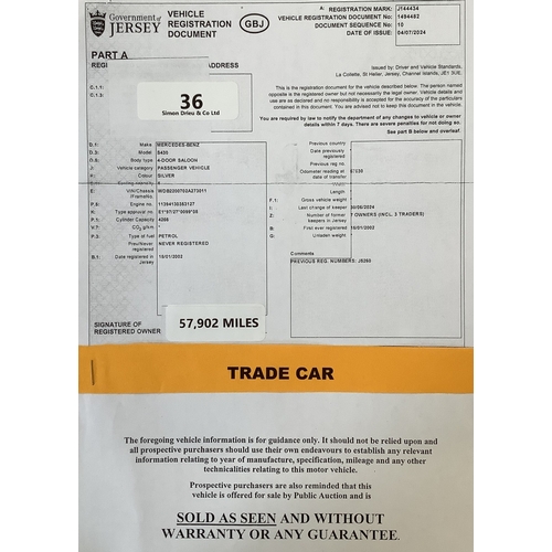 36 - A 2002 Mercedes-Benz S430 4.3 four door saloon J144434 (petrol/automatic), odometer reading 57,902 m... 