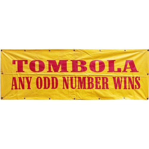 45 - Tombola Banner. Approximately 72 inches (182.9 cm) Wide, 24 inches (61 cm) High. 32173... 