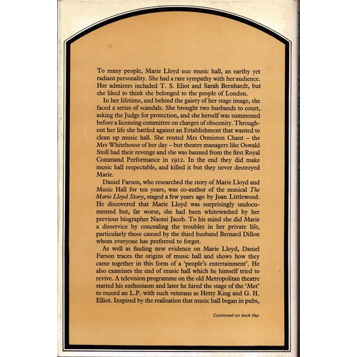 43 - Marie Lloyd & Music Hall by Daniel Farson, c. 1972, in very good condition, with dust jacket.Keywor... 