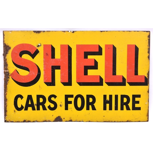 47 - An enamel advertising sign with 'Shell Cars For Hire' on a yellow background to both sides. QGC, som... 