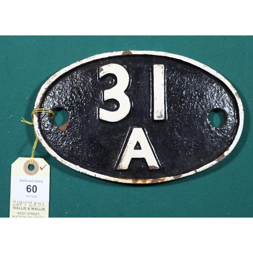 60 - Locomotive shedplate 31A Cambridge 1950-1973. Cast iron plate in good condition with face restoratio... 