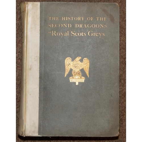 58 - “The History of the Second Dragoons, Royal Scots Greys” by Edward Almack, published by subscription ... 