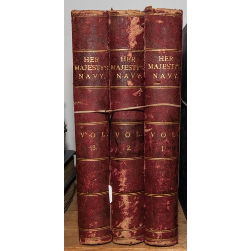 66 - “Her Majesty’s Navy, including its Deeds and Battles”, by Lieut Chas Rathbone Low, F.R.G.S., 3 volum... 