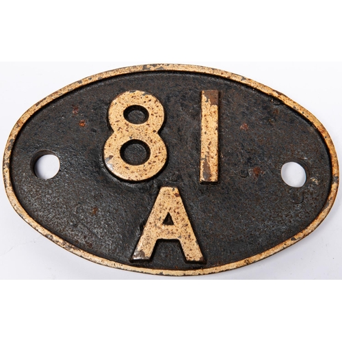 16 - Locomotive shedplate 81A, Old Oak Common 1949-1973 with sub-shed Southall 1968-73. Cast iron plate i... 