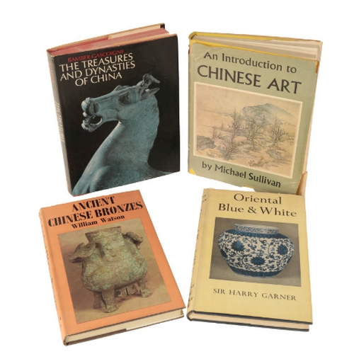 76 - ORIENTAL BLUE & WHITE Sir Harry Garner; Ancient Chinese Bronzes, William Watson; and two other volum... 