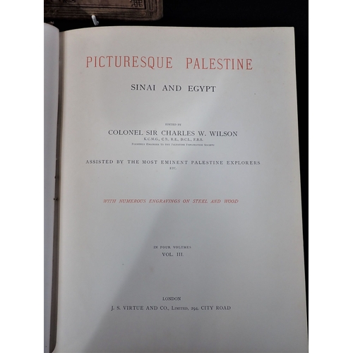 630 - PICTURESQUE PALESTINE, SINAI AND EGYPT Edited by Colonel Wilson, R.E., C.B., F.R.S. London, Virtue a... 