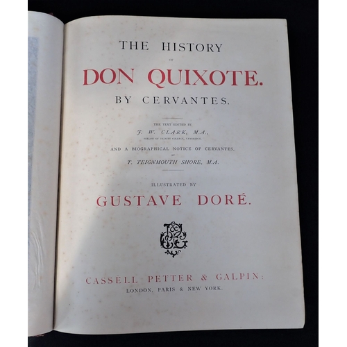 632 - CERVANTES; THE HISTORY OF DON QUIXOTE, ILLUSTRATED BY GUSTAVE DORE Cassell Petter and Galpin, London... 