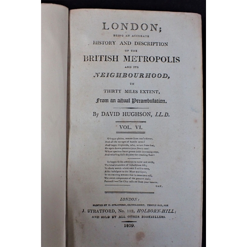 671 - DAVID HUGHSON London, History and Description of the British Metropolis and Neighbourhood, London 18... 