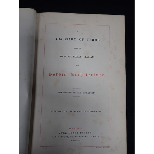 576 - 'GLOSSARY OF GOTHIC ARCHITECTURE' vols 1-3, published 1845, in three quarter brown leather binding