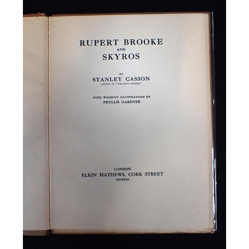 574 - RUPERT BROOKE AND SKYROS Stanley Casson, Elkin Mathews 1921