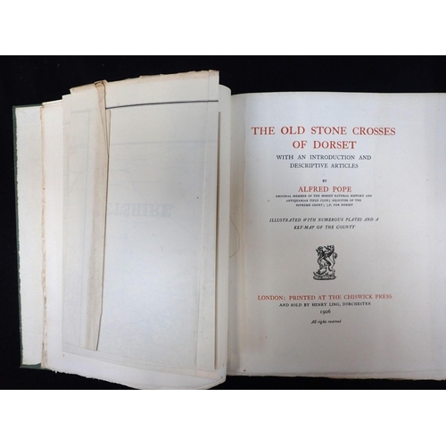 582 - A POPE, THE OLD STONE CROSSES OF DORSET 2nd edition, Whittingham Press, London, 1906,zauthor's inscr... 