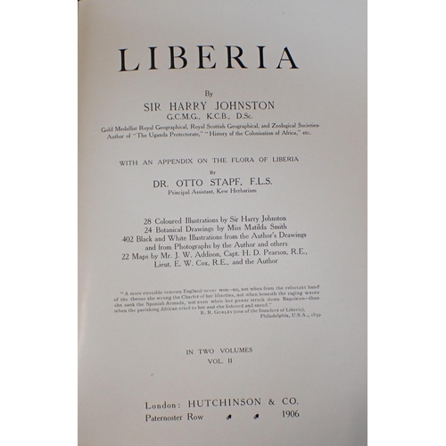 607 - JOHNSTON, HARRY, 'LIBERIA' volumes I & II, published by Hutchinson & Co, London 1906, red cloth boun... 