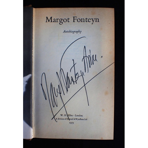 555 - MARGOT FONTEYN - AUTOBIOGRAPHY reprint March 1976, with dustwrapper, bears signature 'Margot Fonteyn... 