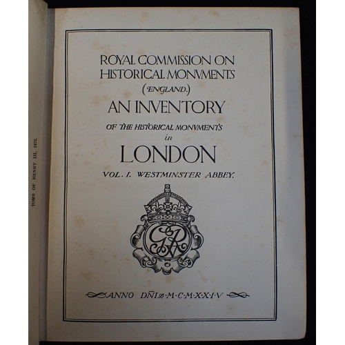 569 - ROYAL COMMISSION ON HISTORIC MONUMENTS three vols, London Westminster Abbey 1924, London West 1925, ... 