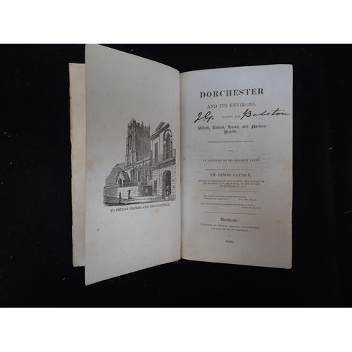 570 - JAMES SAVAGE, THE HISTORY OF DORCHESTER first edition, Dorchester, 1832, card binding, with A Walk R... 