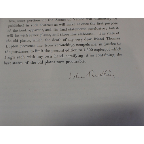 553a - JOHN RUSKIN: THE STONES OF VENICE, NEW EDITION 1873-4 Smith, Elder and Co, edition of 1500, signed t... 