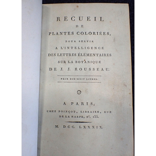 572a - J.J. ROUSEAU: 'RECUEIL DE PLANTES COLORIEES POUR SERVIR A L'INTELLIGENCE DES LETTRES ELEMENTAIRES SU... 