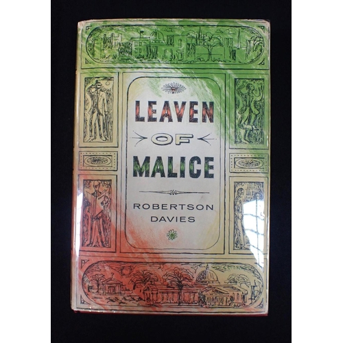 609 - ROBERTSON DAVIES: 'LEAVEN OF MALICE' Clarke, Irwin and Company Limited 1954, with unclipped jacket (... 