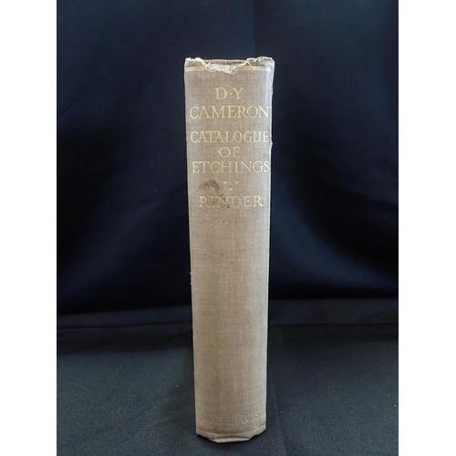 615 - D.Y. CAMERON, AN ILLUSTRATED CATALOGUE OF HIS ETCHED WORK WITH INTRODUCTORY ESSAY and DESCRIPTIVE NO... 