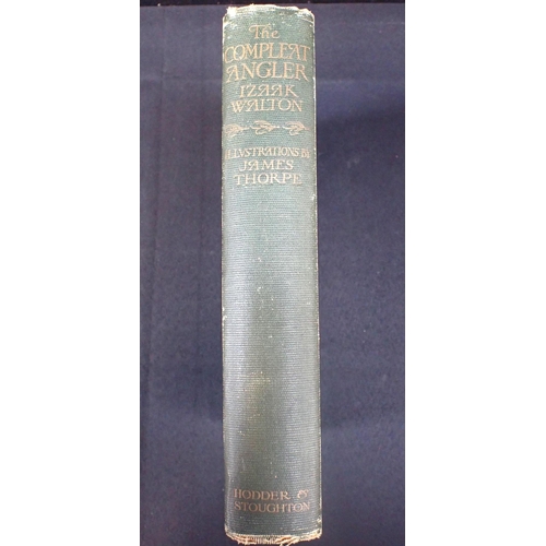 618 - THE COMPLEAT ANGLER ILLUSTRATIONS BY JAMES THORPE 1st edition, Hodder & Stoughton, 1911