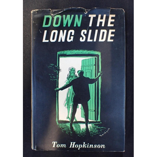 583 - HOPKINSON, TOM, 'MIST IN THE TAGUS' AND 'DOWN THE LONG SLIDE'

both first editions, published by Hog... 