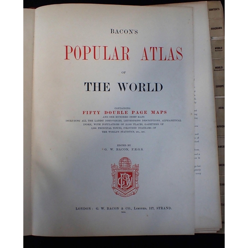 621 - BACON'S POPULAR ATLAS OF THE WORLD, 1904

pub. G.W. Bacon and Co, cloth bound (a/f)